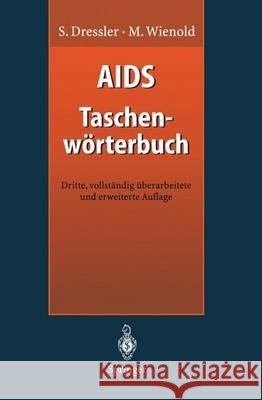 AIDS Taschenwörterbuch Stephan Dressler Matthias Wienold 9783540612933