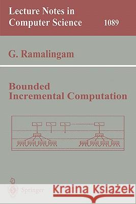 Bounded Incremental Computation G. Ramalingam 9783540613206 Springer