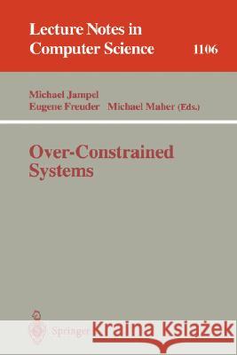 Over-Constrained Systems Michael Jampel, Eugene Freuder, Michael Maher 9783540614791 Springer-Verlag Berlin and Heidelberg GmbH & 