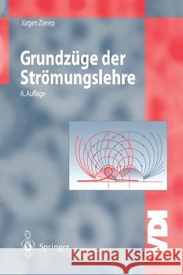 Grundzüge Der Strömungslehre Zierep, Jürgen 9783540616153 Springer