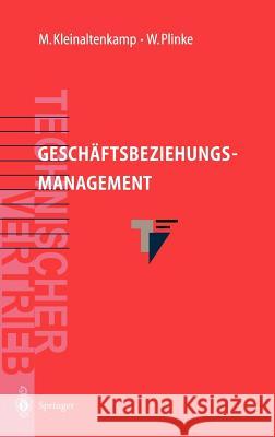 Geschäftsbeziehungsmanagement Kleinaltenkamp, Michael 9783540616634 Springer