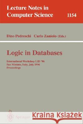 Logic in Databases: International Workshop Lid '96, San Miniato, Italy, July 1 - 2, 1996. Proceedings Pedreschi, Dino 9783540618140