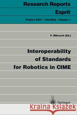 Interoperability of Standards for Robotics in Cime Mikosch, Falk 9783540618843 Springer
