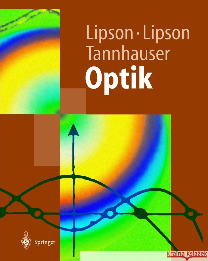 Optik Stephen G. Lipson Henry S. Lipson D. S. Tannhauser 9783540619123