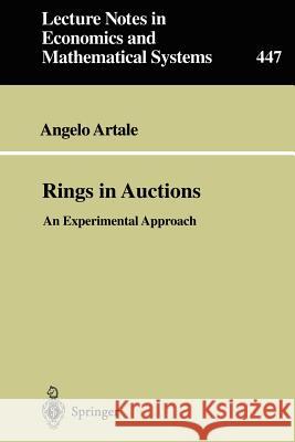 Rings in Auctions: An Experimental Approach Angelo Artale 9783540619307 Springer-Verlag Berlin and Heidelberg GmbH & 