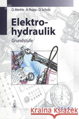Elektrohydraulik: Grundstufe Merkle, D. 9783540620877 Springer