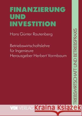 Finanzierung Und Investition Hans G. Rautenberg Herbert Vormbaum 9783540621225 Springer