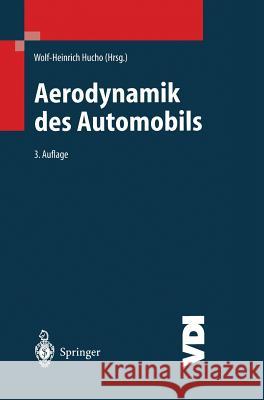 Aerodynamik Des Automobils Hucho, Wolf-Heinrich   9783540621607 Springer, Berlin
