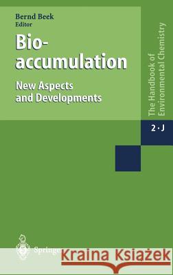 Bioaccumulation New Aspects and Developments B. Beek 9783540625759