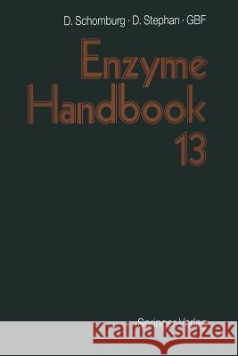 Enzyme Handbook 13: Class 2.5 - EC 2.7.1.104 Transferases Dietmar Schomburg Dorte Stephan D. Stephan 9783540626084 Springer