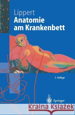 Anatomie Am Krankenbett: Körperliche Untersuchung Und Kleine Eingriffe Herbold, D. 9783540626220 Not Avail