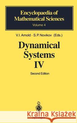 Dynamical Systems IV: Symplectic Geometry and its Applications V.I. Arnol'd, B.A. Dubrovin, A.B. Givental', A.A. Kirillov, I.M. Krichever, S.P. Novikov, V.I. Arnol'd, S.P. Novikov, G. 9783540626350 Springer-Verlag Berlin and Heidelberg GmbH & 
