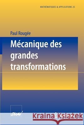 Mécanique Des Grandes Transformations Rougée, Paul 9783540626916 Springer