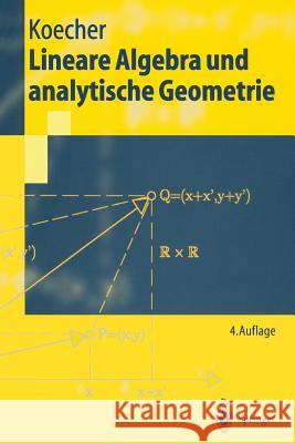 Lineare Algebra Und Analytische Geometrie Koecher, Max   9783540629030