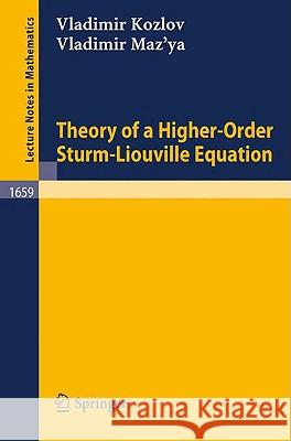 Theory of a Higher-Order Sturm-Liouville Equation Vladimir Kozlov Vladimir Maz'ya 9783540630654 Springer