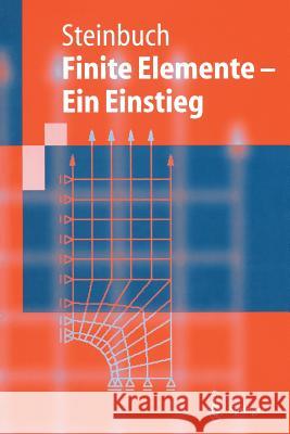 Finite Elemente -- Ein Einstieg Steinbuch, Rolf 9783540631286