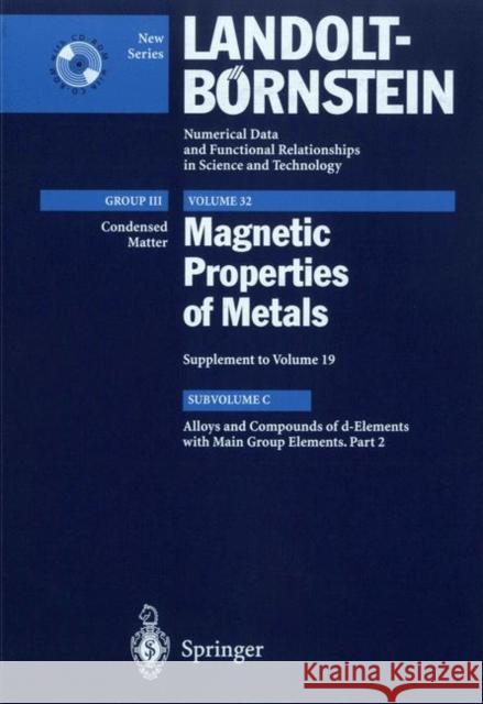Alloys and Compounds of D-Elements with Main Group Elements. Part 2 [With CD-ROM] V. VILL K. -U Neumann T. Ohoyama 9783540632788