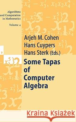 Some Tapas of Computer Algebra Hans Sterk Arjeh M. Cohen H. Cohen 9783540634805 Springer