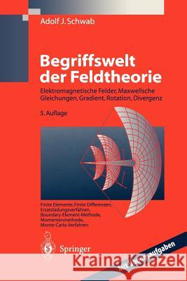Begriffswelt Der Feldtheorie: Praxisnahe, Anschauliche Einführung Imo, F. 9783540634874 Springer
