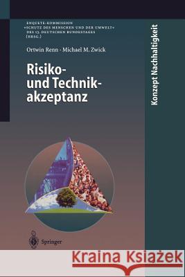 Risiko- Und Technikakzeptanz Ortwin Renn Michael M. Zwick 9783540635963 Springer