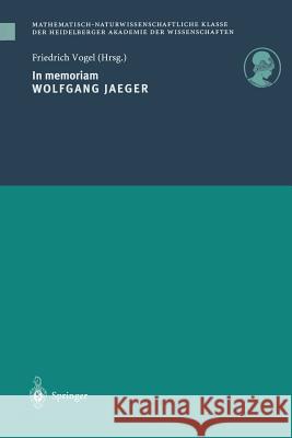 In Memoriam Wolfgang Jaeger Vogel, Friedrich 9783540636106