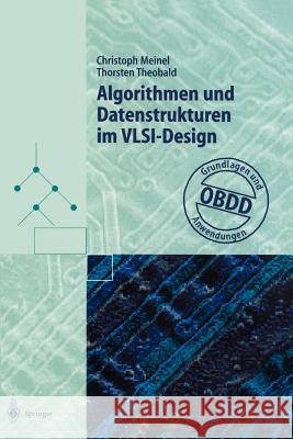 Algorithmen Und Datenstrukturen Im Vlsi-Design: Obdd -- Grundlagen Und Anwendungen Meinel, Christoph 9783540638698
