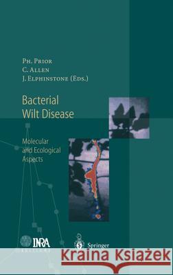 Bacterial Wilt Disease: Molecular and Ecological Aspects Prior, Philippe 9783540638872