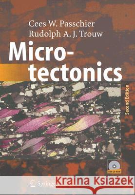 Microtectonics Cees W. Passchier Rudolph A. J. Trouw 9783540640035 Springer