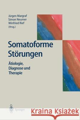 Somatoforme Störungen: Ätiologie, Diagnose Und Therapie Margraf, Jürgen 9783540640127 Not Avail