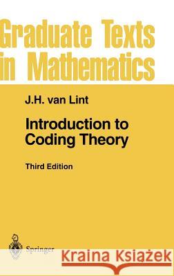 Introduction to Coding Theory J. H. Va Jacobus Hendricus Van Lint 9783540641339 Springer