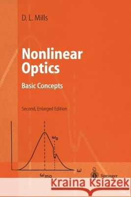 Nonlinear Optics: Basic Concepts Mills, D. L. 9783540641827 Springer