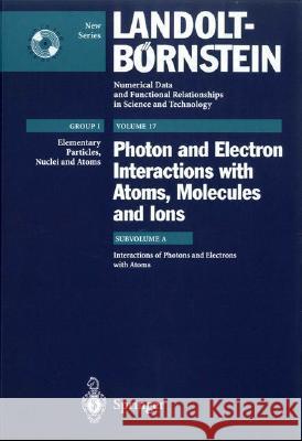 Interactions of Photons and Electrons with Atoms A. Pradhan M. Elford M. Inokuti 9783540642961 Springer