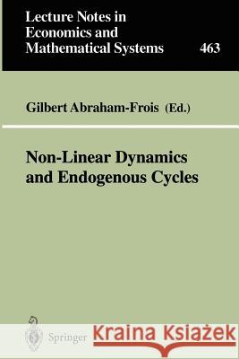 Non-Linear Dynamics and Endogenous Cycles Gilbert Abraham-Frois 9783540643210 Springer-Verlag Berlin and Heidelberg GmbH & 