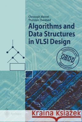 Algorithms and Data Structures in VLSI Design: Obdd - Foundations and Applications Meinel, Christoph 9783540644866 Springer