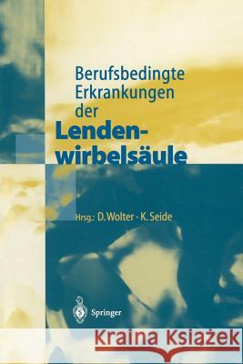 Berufsbedingte Erkrankungen Der Lendenwirbelsäule Wolter, D. 9783540645498 Not Avail