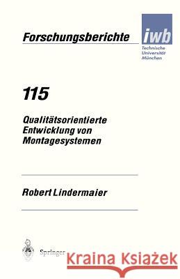 Qualitätsorientierte Entwicklung Von Montagesystemen Lindermaier, Robert 9783540646860