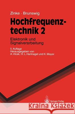 Hochfrequenztechnik: Elektronik Und Signalverarbeitung Vlcek, Anton 9783540647287