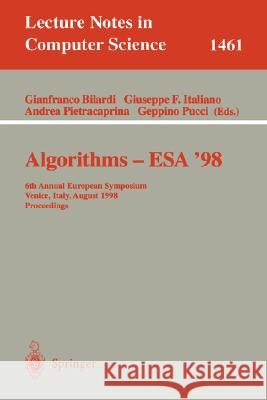 Algorithms - ESA '98: 6th Annual European Symposium, Venice, Italy, August 24-26, 1998, Proceedings Bilardi, Gianfranco 9783540648482 Springer