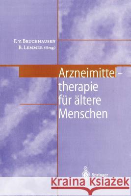 Arzneimitteltherapie Für Ältere Menschen Bruchhausen, F. V. 9783540648512