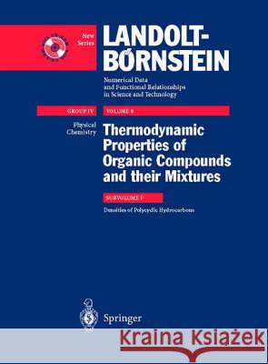 Densities of Polycyclic Hydrocarbons R. C. Wilhoit X. Hong M. Frenkel 9783540651628 Springer