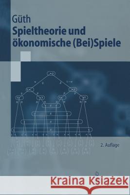 Spieltheorie Und Ökonomische (Bei)Spiele Güth, Werner 9783540652113 Springer, Berlin