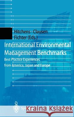 International Environmental Management Benchmarks: Best Practice Experiences from America, Japan and Europe Jaeger, G. 9783540652960 Springer