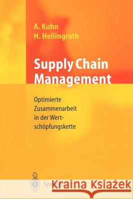 Supply Chain Management: Optimierte Zusammenarbeit in Der Wertschöpfungskette Hellingrath, Bernd 9783540654230 Springer, Berlin