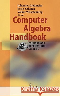 Computer Algebra Handbook: Foundations - Applications - Systems Hitz, M. 9783540654667 Springer