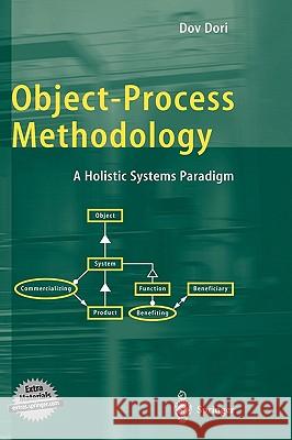 Object-Process Methodology: A Holistic Systems Paradigm Crawley, E. F. 9783540654711 Springer