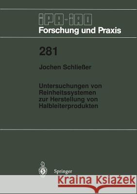 Untersuchungen Von Reinheitssytemen Zur Herstellung Von Halbleiterprodukten Schließer, Jochen 9783540655602 Springer