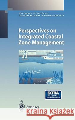 Perspectives on Integrated Coastal Zone Management S. Ramachandran K. Turner W. Salomons 9783540655657 Springer