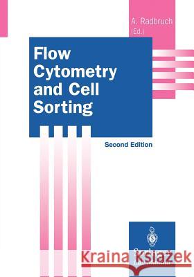 Flow Cytometry and Cell Sorting Andreas Radbruch 9783540656302 Springer