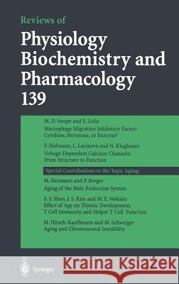 Reviews of Physiology, Biochemistry and Pharmacology 139 M. P. Blaustein R. Greger A. Miyajima 9783540656944 Springer