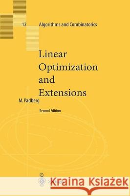 Linear Optimization and Extensions Manfred Padberg 9783540658337 Springer-Verlag Berlin and Heidelberg GmbH & 